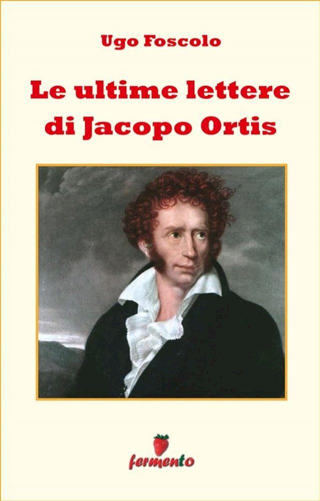  Le ultime lettere di Jacopo Ortis(Kobo/電子書)