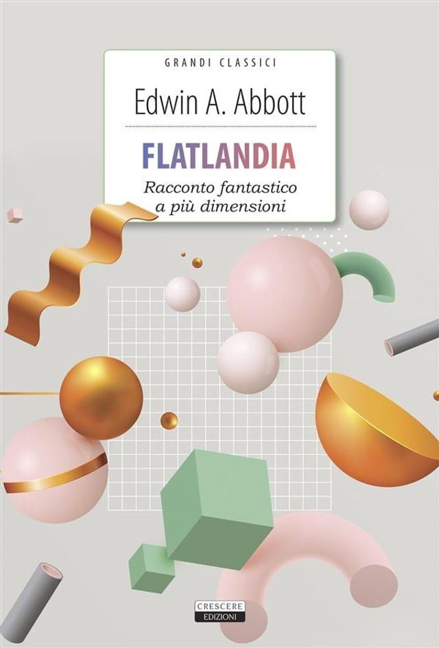  Flatlandia. Racconto fantastico a più dimensioni(Kobo/電子書)