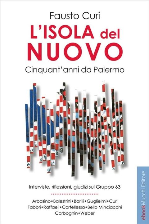 L'isola del nuovo. Cinquant'anni da Palermo.(Kobo/電子書)