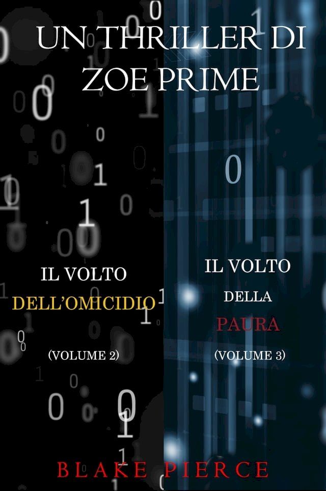  Bundle dei Thriller di Zoe Prime: Il Volto dell’Omicidio (#2) e Il Volto della Paura (#3)(Kobo/電子書)