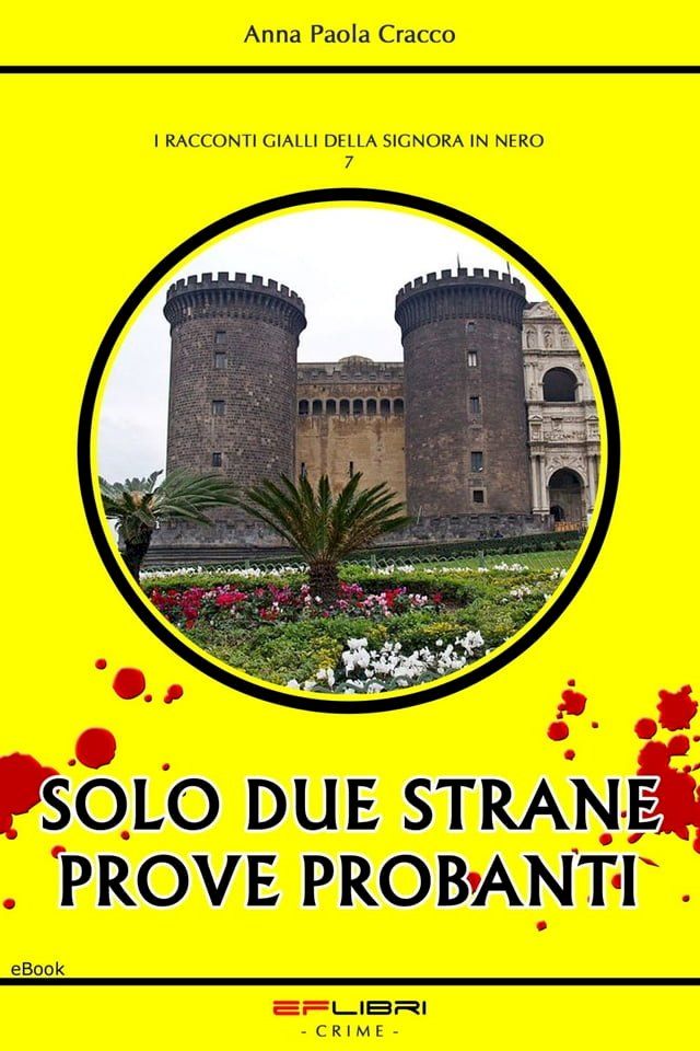  SOLO DUE STRANE PROVE PROBANTI(Kobo/電子書)