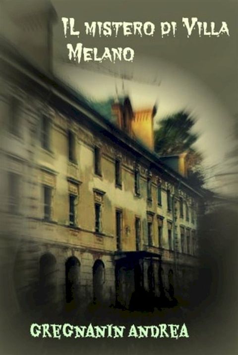 Il mistero di Villa Melano(Kobo/電子書)