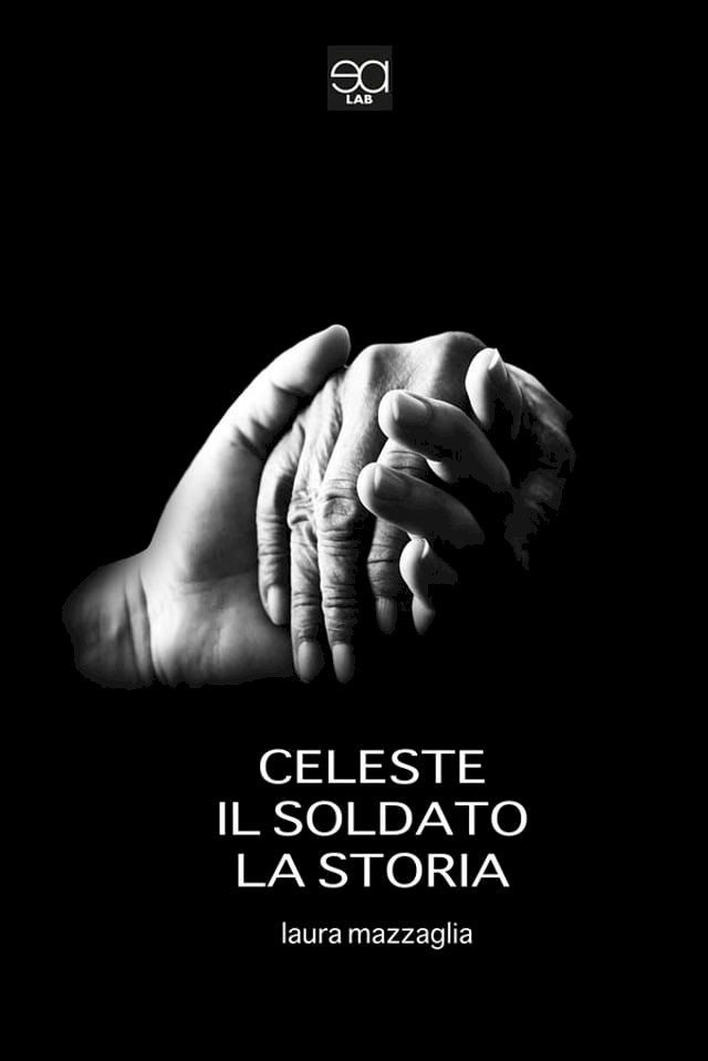  Celeste, il soldato, la storia(Kobo/電子書)