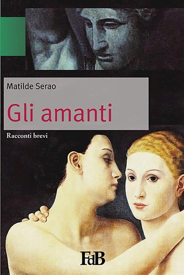  Gli amanti (Annotato)(Kobo/電子書)