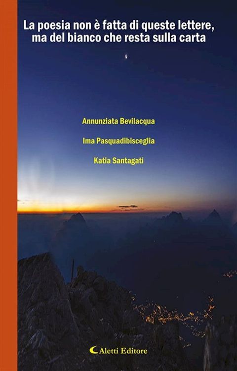 La poesia non &egrave; fatta di queste lettere, ma del bianco che resta sulla carta(Kobo/電子書)