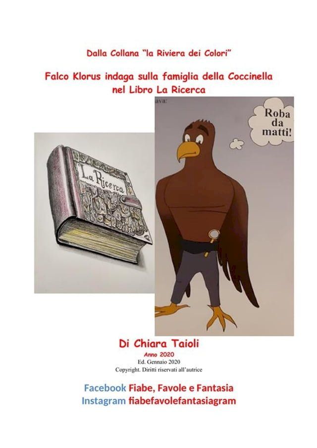  Falco Klorus indaga sulla famiglia della Coccinella nel Libro La Ricerca(Kobo/電子書)