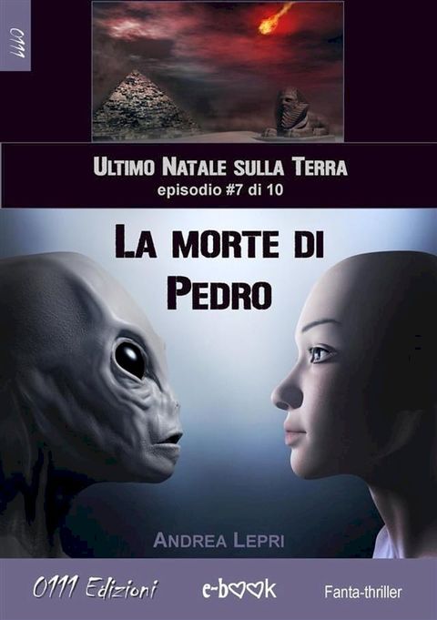 La morte di Pedro - L'ultimo Natale sulla Terra ep. #7 di 10(Kobo/電子書)