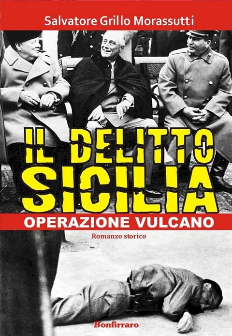 Il delitto Sicilia - Operazione vulcano(Kobo/電子書)