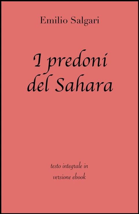 I predoni del Sahara di Emilio Salgari in ebook(Kobo/電子書)