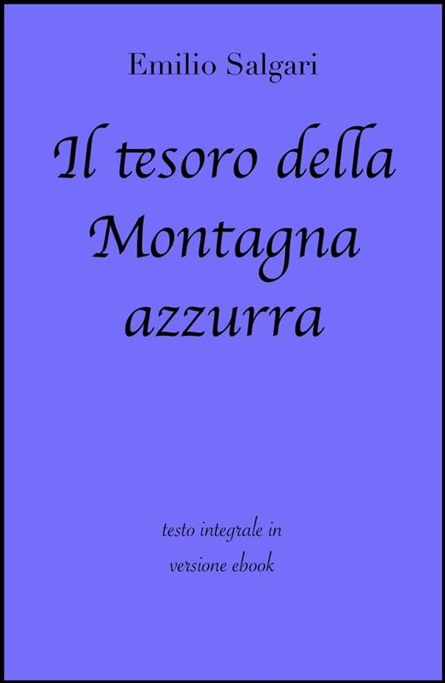  Il tesoro della Montagna Azzurra di Emilio Salgari in ebook(Kobo/電子書)