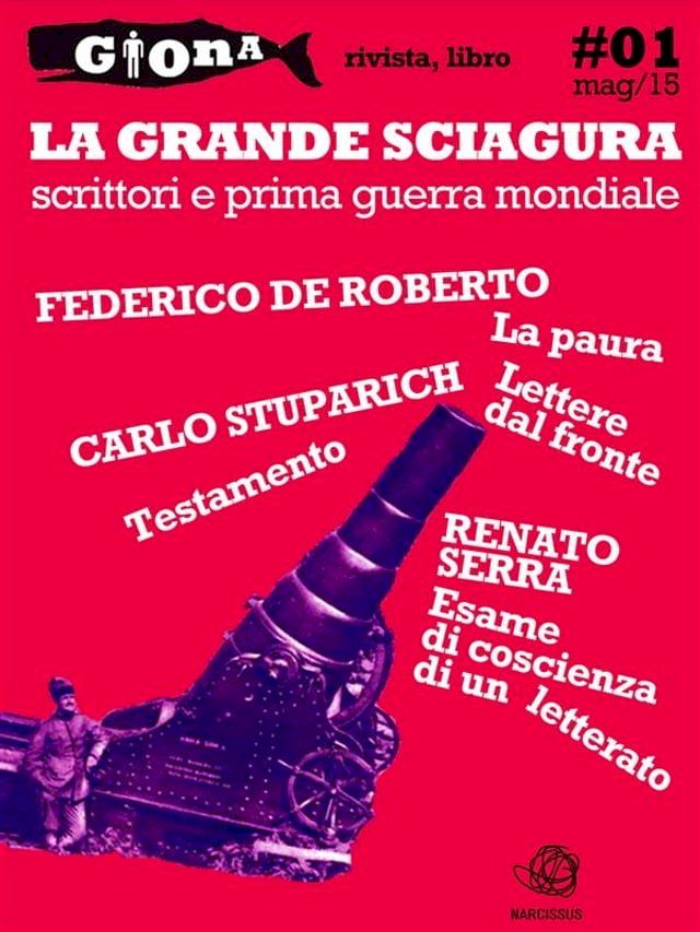  La Grande Sciagura. Scrittori e prima guerra mondiale(Kobo/電子書)