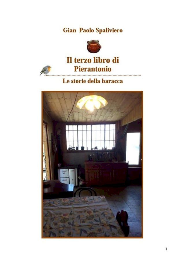  Il terzo libro di Pierantonio - Le storie della baracca(Kobo/電子書)