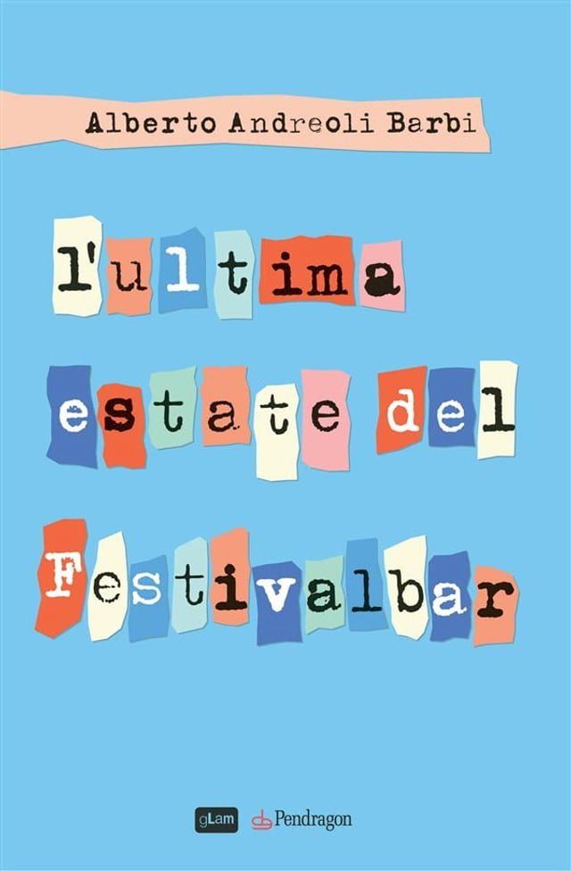  L’ultima estate del Festivalbar(Kobo/電子書)