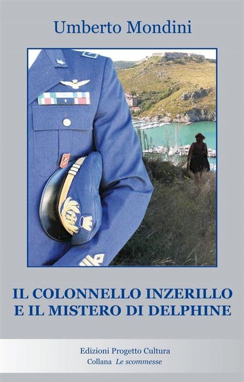 Il colonnello Inzerillo e il mistero di Delphine(Kobo/電子書)