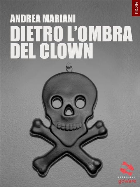 Dietro l’ombra del clown(Kobo/電子書)