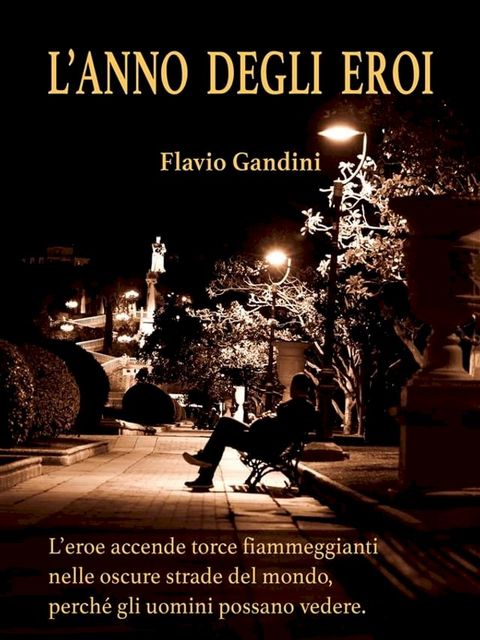 L'anno degli eroi(Kobo/電子書)