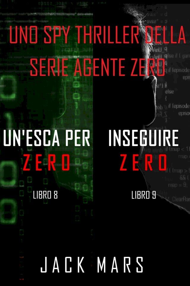  Bundle dei spy thriller della serie Agente Zero: Un’esca per Zero (#8) e Inseguire Zero (#9)(Kobo/電子書)