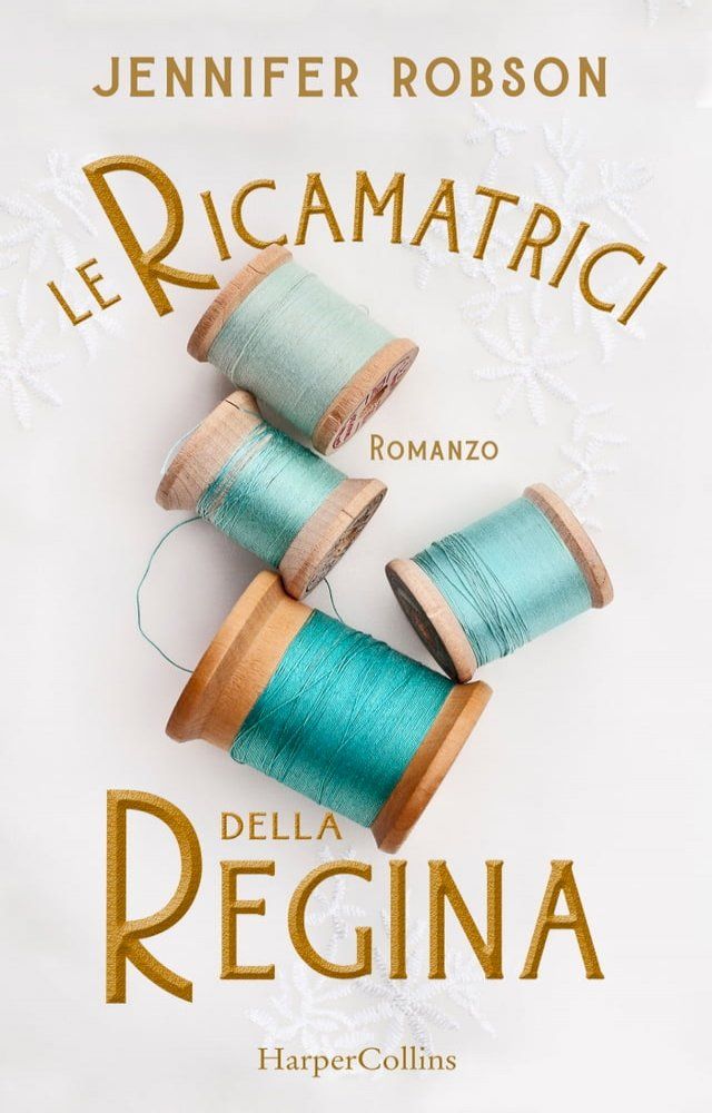  Le ricamatrici della Regina(Kobo/電子書)