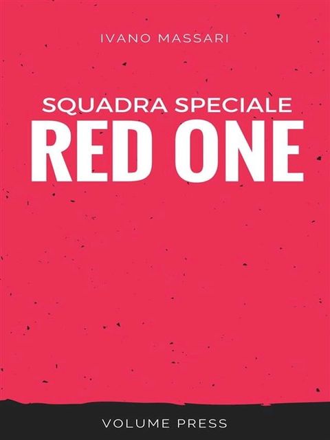 Squadra Speciale Red One(Kobo/電子書)