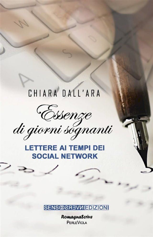  Essenze di giorni sognanti. Lettere ai tempi dei sociali network(Kobo/電子書)