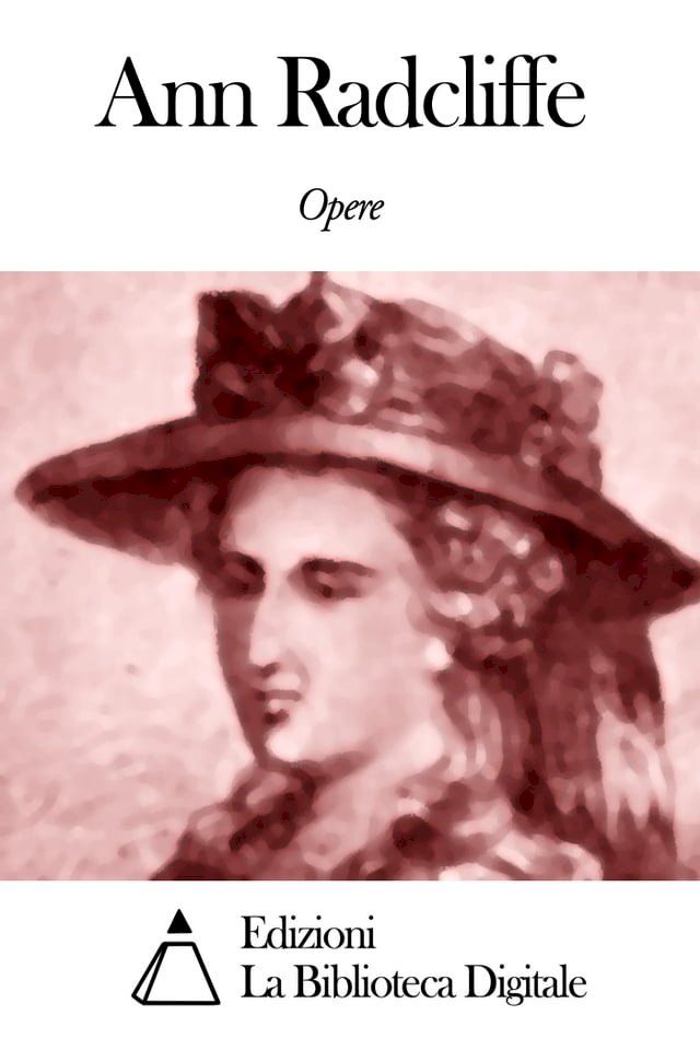  Opere di Ann Ward Radcliffe(Kobo/電子書)