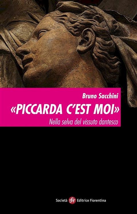 &laquo;Piccarda c’est moi&raquo;. Nella selva del vissuto dantesco(Kobo/電子書)