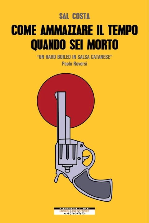 Come ammazzare il tempo quando sei morto(Kobo/電子書)