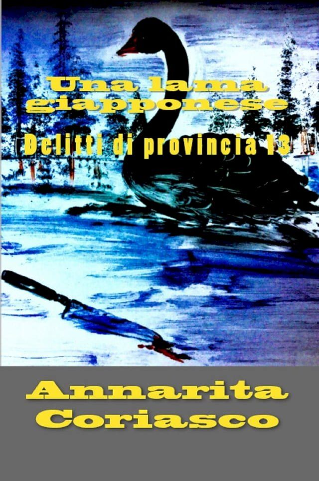  Una lama giapponese: Delitti di provincia 13(Kobo/電子書)