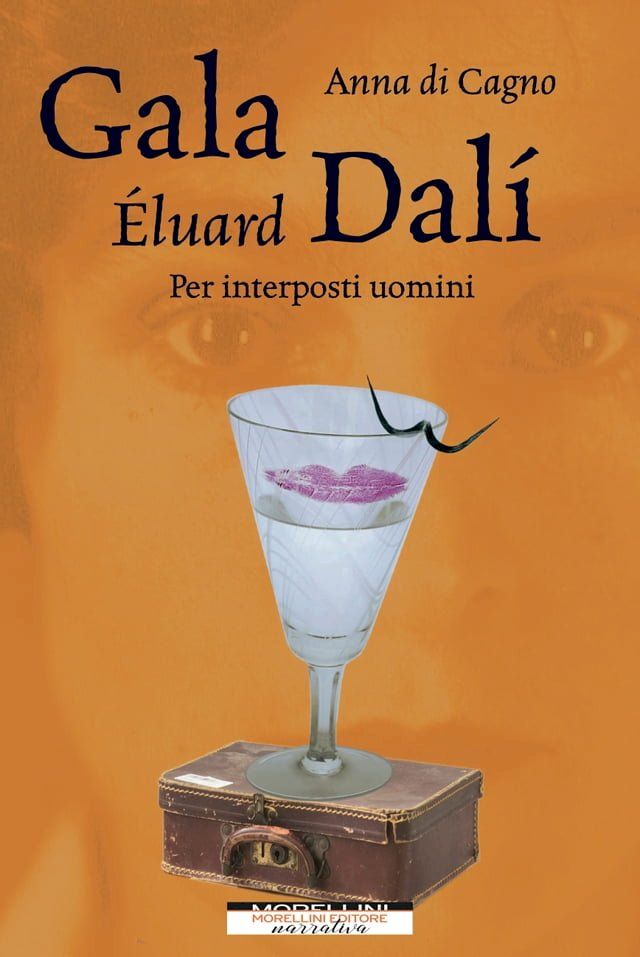  Gala &Eacute;luard Dalí. Per interposti uomini(Kobo/電子書)