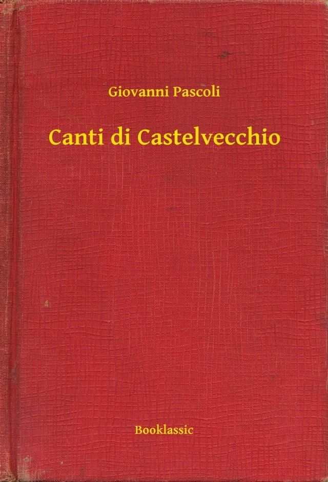  Canti di Castelvecchio(Kobo/電子書)