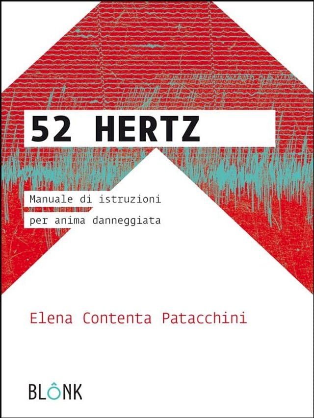  52Hertz - Manuale d’istruzioni per anima danneggiata(Kobo/電子書)