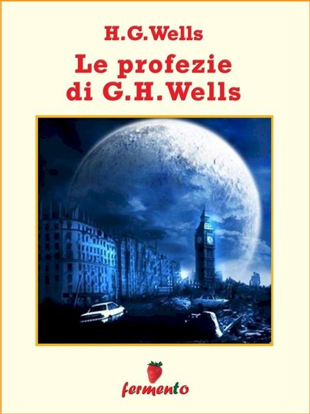  Le profezie di H.G.Wells(Kobo/電子書)