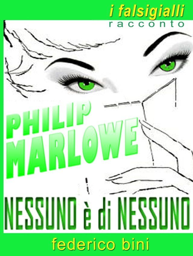  Philip Marlowe: Nessuno &egrave; di nessuno(Kobo/電子書)