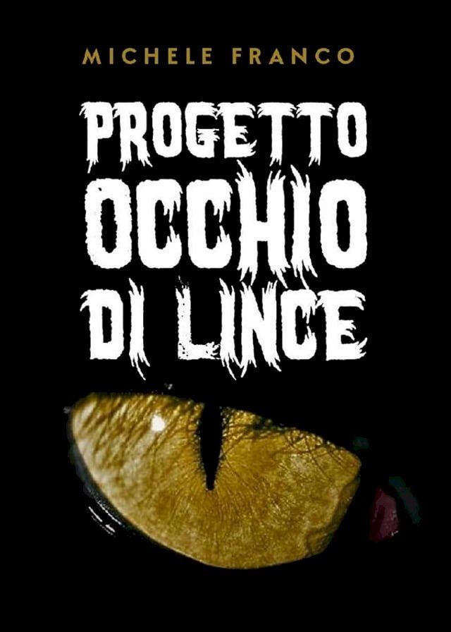  Progetto Occhio Di Lince(Kobo/電子書)