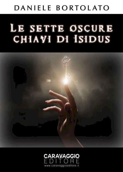 Le sette oscure chiavi di Isidus(Kobo/電子書)