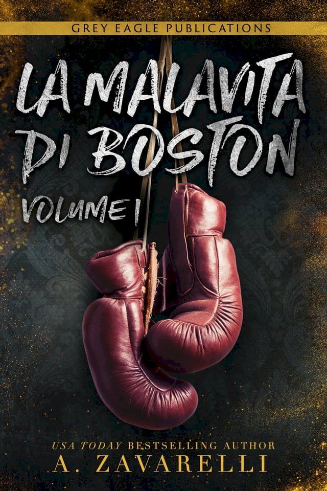  La Malavita di Boston: Volume Uno(Kobo/電子書)