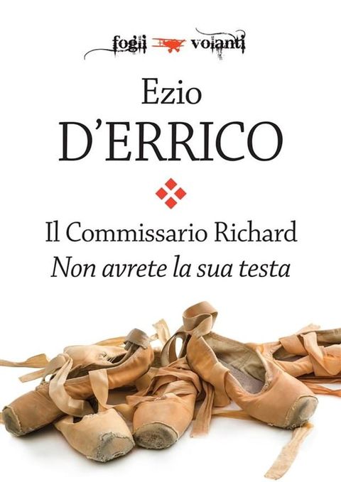 Il Commissario Richard. Non avrete la sua testa(Kobo/電子書)