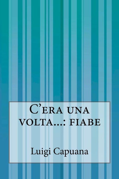 C'era una volta...: fiabe(Kobo/電子書)