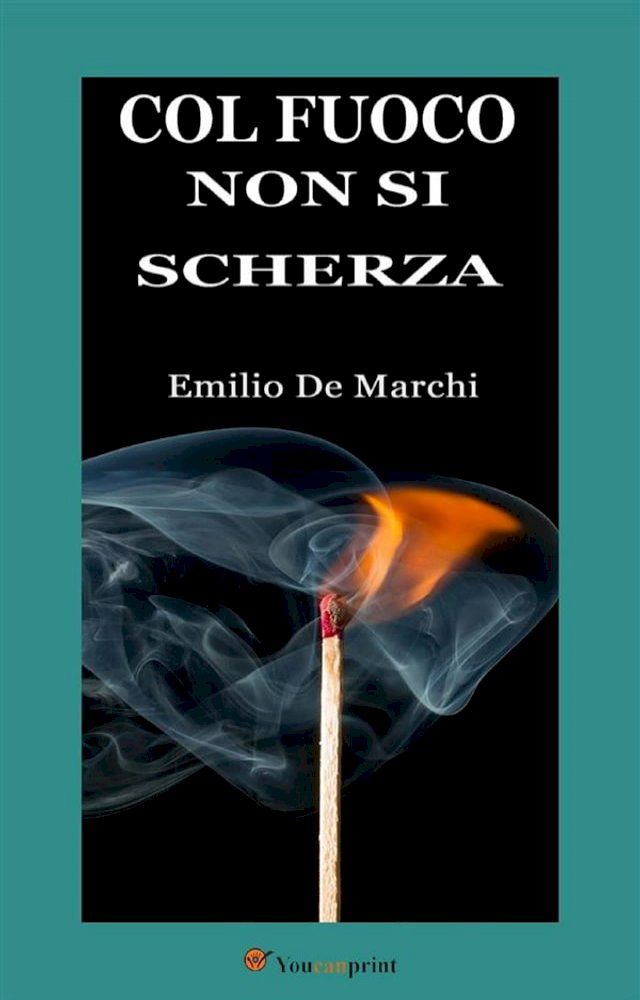  Col fuoco non si scherza(Kobo/電子書)