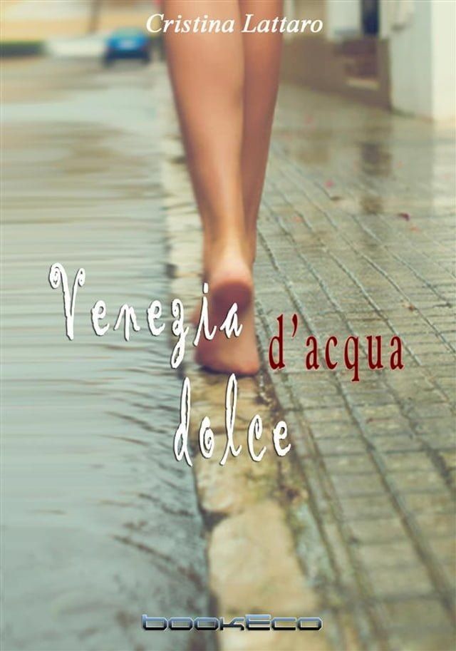  Venezia d'acqua dolce(Kobo/電子書)