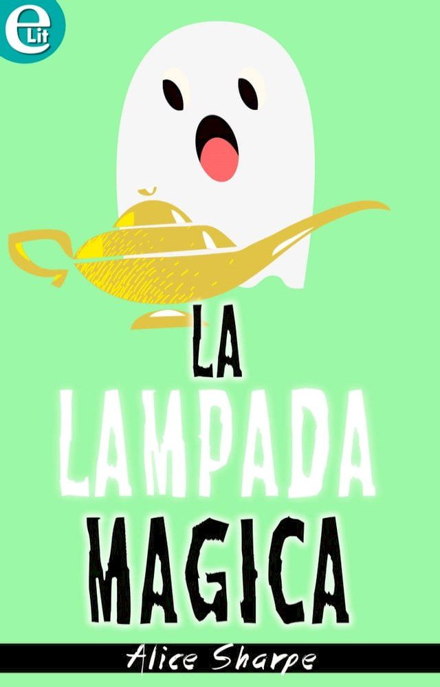  La lampada magica (eLit)(Kobo/電子書)