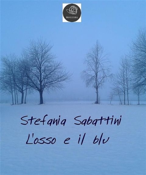 L'osso e il blu(Kobo/電子書)