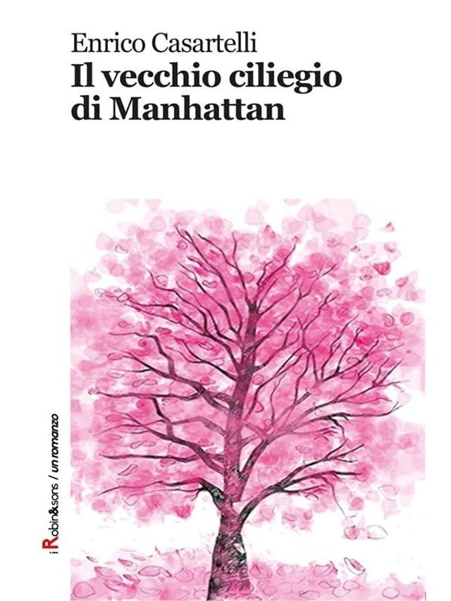  Il vecchio ciliegio di Manhattan(Kobo/電子書)