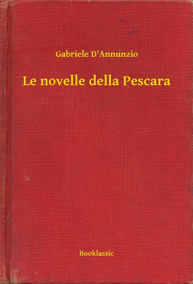  Le novelle della Pescara(Kobo/電子書)