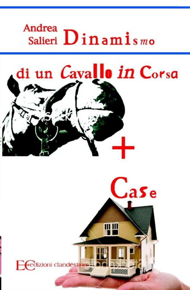  Dinamismo di un cavallo in corsa più case(Kobo/電子書)