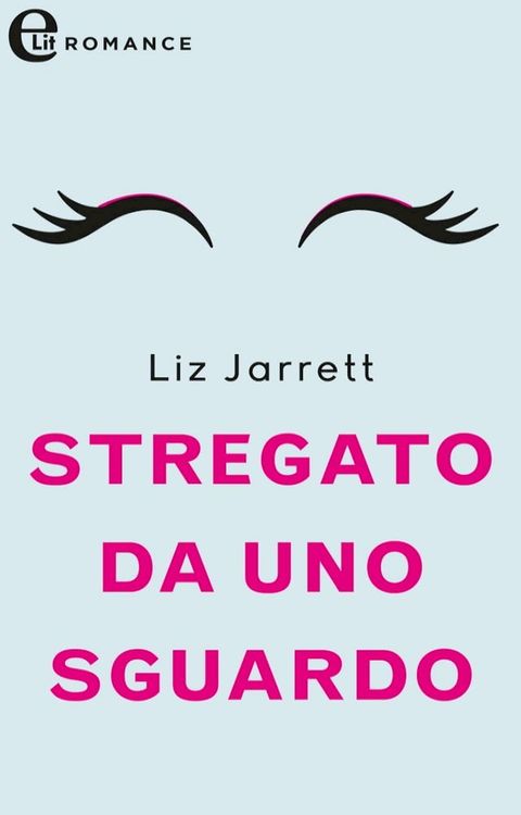 Stregato da uno sguardo (eLit)(Kobo/電子書)