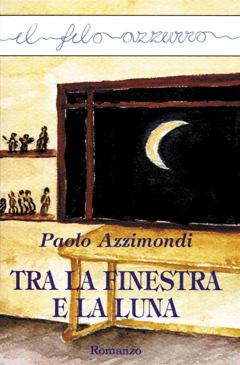 Tra la finestra e la luna(Kobo/電子書)