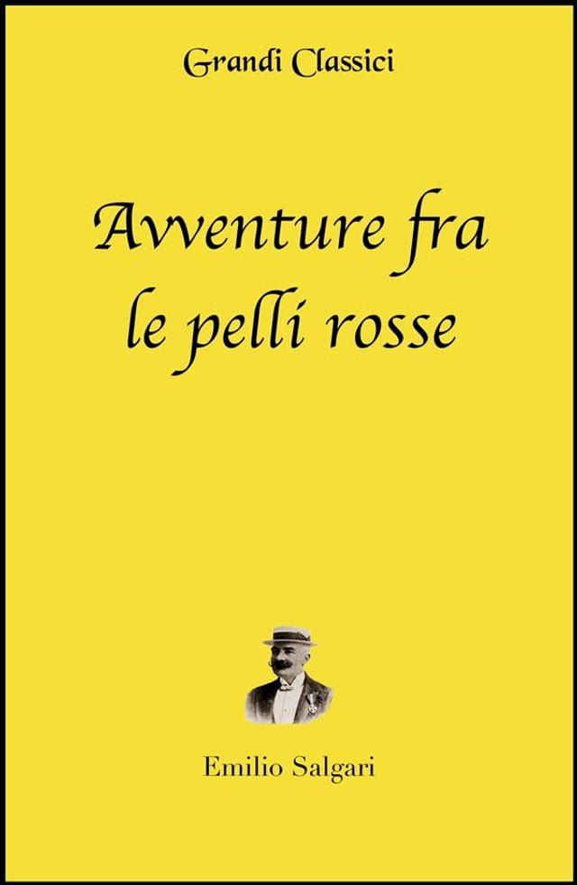  Avventure fra le pelli rosse (annotato)(Kobo/電子書)