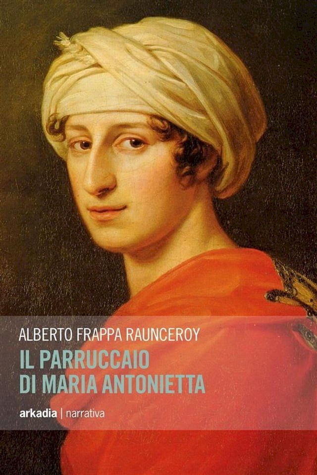  Il parruccaio di Maria Antonietta(Kobo/電子書)