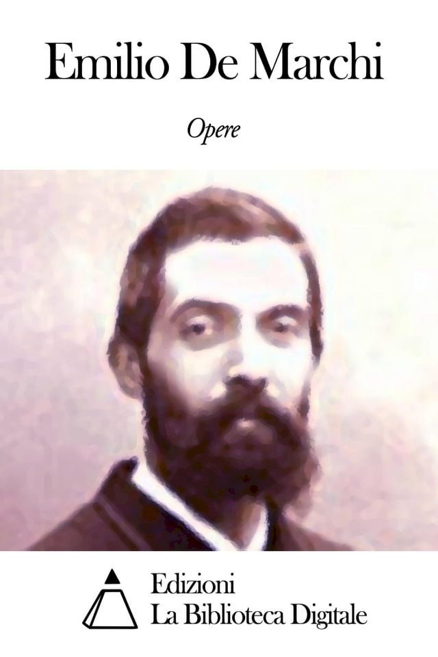  Opere di Emilio De Marchi(Kobo/電子書)